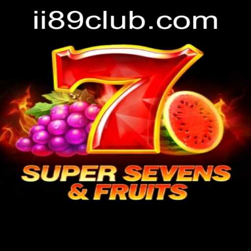 Gaming Adventure Awaits with 7SuperSevensFruits and ii89.com PH