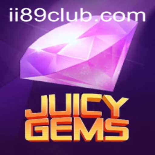 JuicyGems: A Detailed Exploration of the Exciting New Game Linked with ii89.com PH