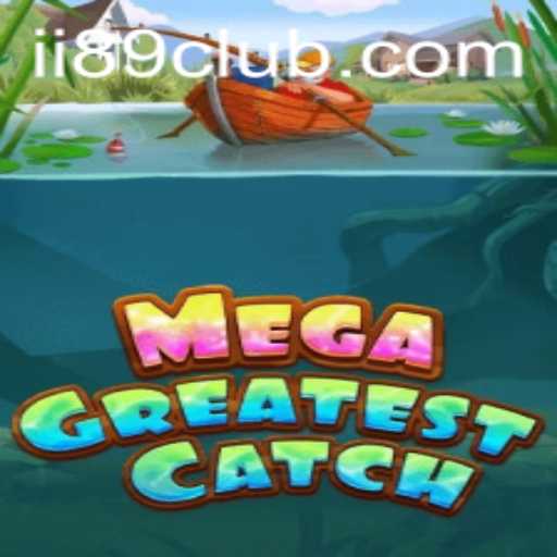 Unveiling MegaGreatestCatch: A Thrilling Gaming Experience