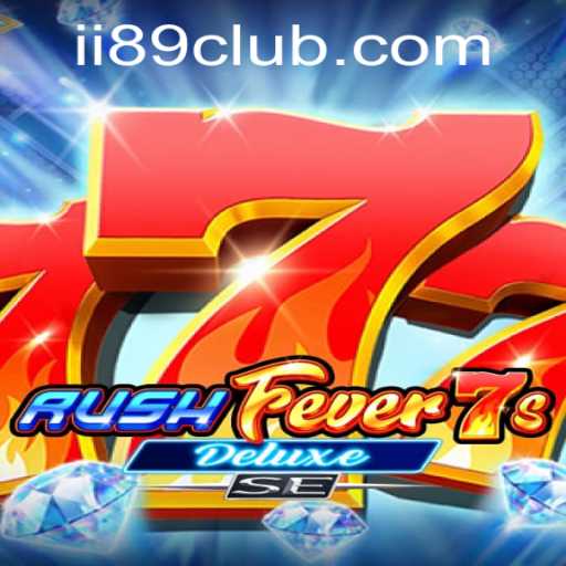 Exploring RushFever7sDeluxeSE: A Thrilling Adventure into Virtual Gaming